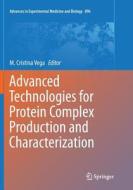Advanced Technologies for Protein Complex Production and Characterization edito da Springer International Publishing