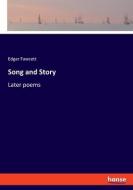 Song and Story di Edgar Fawcett edito da hansebooks
