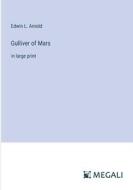 Gulliver of Mars di Edwin L. Arnold edito da Megali Verlag