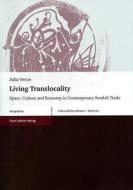 Living Translocality: Space, Culture and Economy in Contemporary Swahili Trade edito da Franz Steiner Verlag Wiesbaden GmbH