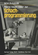 Meine neuen Ideen zur Schachprogrammierung di M. M. Botvinnik edito da Springer Berlin Heidelberg