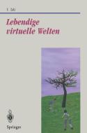 Lebendige virtuelle Welten di Fan Dai edito da Springer Berlin Heidelberg