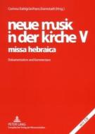 neue musik in der kirche V.  missa hebraica edito da Lang, Peter GmbH