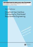 Graphical User Interface Prototyping for Distributed Requirements Engineering di Sven Scheibmayr edito da Lang, Peter GmbH