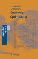 Stochastic Optimization di Scott Kirkpatrick, Johannes Schneider edito da Springer Berlin Heidelberg