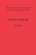 The Theory of Max-Min and its Application to Weapons Allocation Problems di J. M. Danskin edito da Springer Berlin Heidelberg
