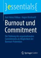 Burnout und Commitment di Karl-Heinz Fittkau, Hagen Reinhardt edito da Springer-Verlag GmbH