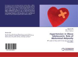 Hypertension in Obese Adolescents: Role of Abdominal Adiposity di Moushira Zaki, Hala El-Bassyouni, Shams Kholoussi edito da LAP Lambert Academic Publishing