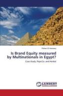 Is Brand Equity measured by Multinationals in Egypt?