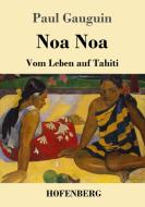 Noa Noa di Paul Gauguin edito da Hofenberg