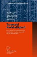 Traumziel Nachhaltigkeit di Matthias Buchert, Konrad Götz, Thomas Hellwig, Edgar Kreilkamp, Sabine Otten, Martin Schmied edito da Physica-Verlag HD