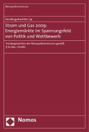 Sondergutachten 54: Strom und Gas 2009: Energiemärkte im Spannungsfeld von Politik und Wettbewerb di Monopolkommission edito da Nomos Verlagsges.MBH + Co