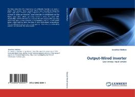 Output-Wired Inverter di Jonathan Nothen edito da LAP Lambert Acad. Publ.