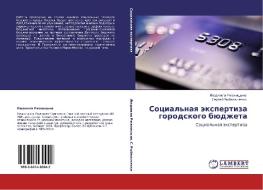 Social'naq äxpertiza gorodskogo büdzheta di Lüdmila Rzhanicyna, Sergej Rybal'chenko edito da LAP LAMBERT Academic Publishing