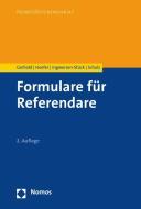 Formulare für Referendare di Sönke Gerhold, Bernd Hoefer, Hege Ingwersen-Stück, Sönke E. Schulz edito da Nomos Verlagsges.MBH + Co