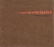 Is There Life After Death?: Planet Caravan? a Futuristic World Fair di Thomas Zipp edito da Kerber Verlag