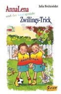 AnnaLena und der total geniale Zwillings-Trick di Julia Breitenöder edito da Graphiti-Verlag