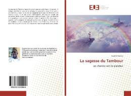 La sagesse du Tambour di Eugène Nzanzu edito da Editions universitaires europeennes EUE