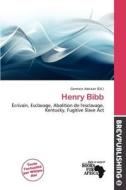 Henry Bibb edito da Brev Publishing