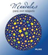 Mandalas Para Vivir Relajado di Roger Hebrard edito da Ediciones Robinbook