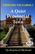 A Quiet Provincial Town