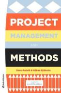 Project Management and Methods di Sven Antvik, Hakan Sjoholm edito da Studentlitteratur AB