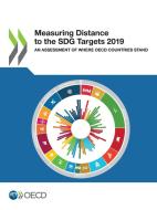 Measuring Distance To The Sdg Targets 2019 di Oecd edito da Organization For Economic Co-operation And Development (oecd