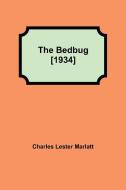 The Bedbug [1934] di Charles Lester Marlatt edito da Alpha Editions