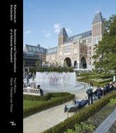 Rijksmuseum Amsterdam: Restoration and Transformation of a National Monument di Marie-Therese van Thoor, Paul Meurs edito da NAI010 PUBL