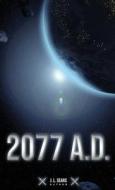 2077 A.D. di J. L. Sears edito da Gotham Books