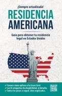 Residencia Americana: Guía Para Obtener Tu Residencia Legal En Estados Unidos / U.S. Resident Card di Inglés En 100 Días edito da Aguilar