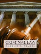 Criminal Law di Charles P. Nemeth edito da Prentice Hall