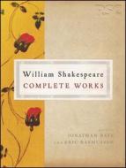 The Rsc Shakespeare: The Complete Works: The Complete Works di Jonathan Bate, Eric Rasmussen edito da PALGRAVE