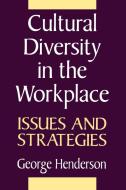 Cultural Diversity in the Workplace di George Henderson edito da Praeger