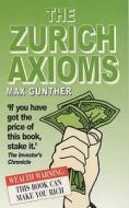 The Zurich Axioms di Max Gunther edito da Souvenir Press Ltd