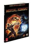 Mortal Kombat di Prima Games, Adam Hernandez, Jason Wilson edito da Prima Publishing,u.s.