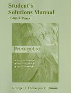 Prealgebra, Student's Solutions Manual di Judith A. Penna, Marvin L. Bittinger, David J. Ellenbogen edito da Addison Wesley Longman