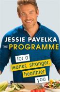 The Programme di Jessie Pavelka edito da Little, Brown Book Group