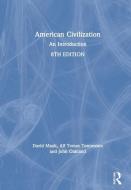 American Civilization di David Mauk, Alf Tomas Tonnessen, John Oakland edito da Taylor & Francis Ltd