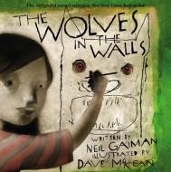 The Wolves in the Walls di Neil Gaiman edito da HARPERCOLLINS