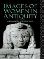Images Of Women In Antiquity edito da Taylor & Francis Ltd