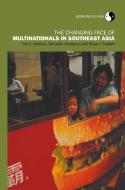 The Changing Face of Multinationals in South East Asia di Tim G. Andrews, Bryan J. Baldwin, Nartnalin Chompusri edito da Taylor & Francis Ltd