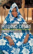 Feeding Desire di Rebecca Popenoe edito da Taylor & Francis Ltd