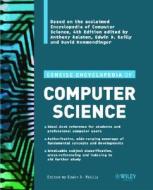 Concise Encyclopedia of Computer Science di Edwin D. Reilly edito da Wiley-Blackwell