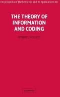 The Theory of Information and Coding di Robert McEliece edito da Cambridge University Press