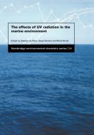 The Effects of UV Radiation in the Marine Environment edito da Cambridge University Press