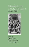 Philosophy, Science, and Religion in England 1640 1700 edito da Cambridge University Press