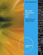 New Perspectives On Microsoft (r) Office Powerpoint (r) 2010, Brief International Edition di Beverly Zimmerman, S. Scott Zimmerman edito da Cengage Learning, Inc