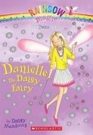 Petal Fairies #6: Danielle the Daisy Fairy: A Rainbow Magic Book di Daisy Meadows edito da Scholastic Paperbacks