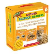 Guided Science Readers: Level D: 16 Fun Nonfiction Books That Are Just Right for New Readers di Liza Charlesworth edito da SCHOLASTIC TEACHING RES